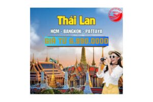 TOUR DU LỊCH THÁI LAN 5 NGÀY 4 ĐÊM GIẢM GIÁ ĐỈNH NÓC KỊCH TRẦN